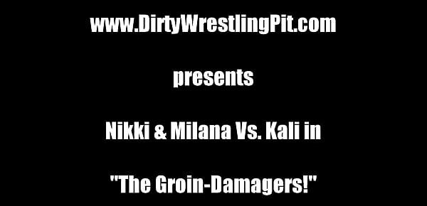  The Groin-Damagers! Nikki and Milana Vs. Kali